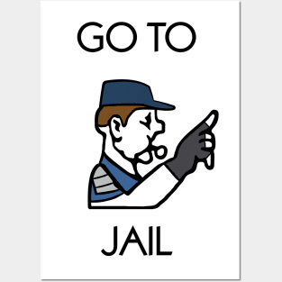 Go to Jail Posters and Art